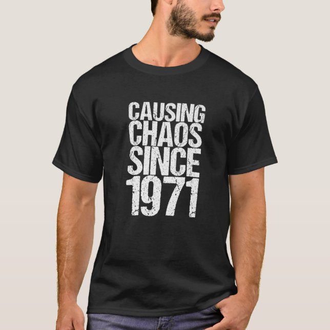 Camiseta 50 Años De Edad 1971 Causando Caos Gracioso 50 Año (Anverso)