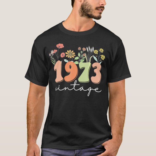 Camiseta 50 Años De Edad 1973 50 Años De Flor Silvestre (Anverso)