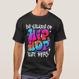Camiseta 50 Años De Edad 50 Aniversario Del Graffiti De Hip