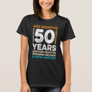 Camiseta 50 Años De Edad 600 Meses De Ser Asombroso 50 Años