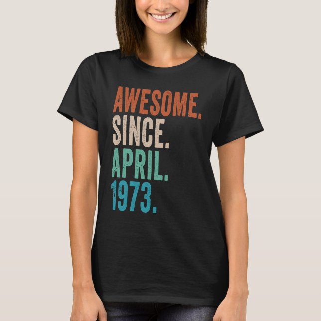 Camiseta 50 años de edad asombrosa desde abril de 1973 50º  (Anverso)