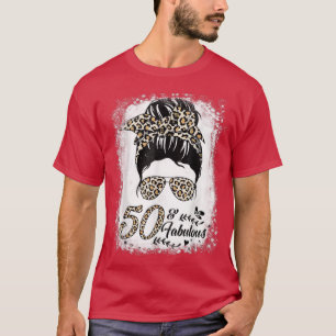 Camiseta 50 años de edad Fabuloso Messy Bun Leopard 50º nac