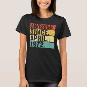 Camiseta 50 años de edad increíble desde abril de 1972 50º