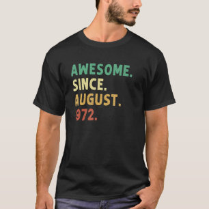Camiseta 50 años de edad increíble desde agosto de 1972 50
