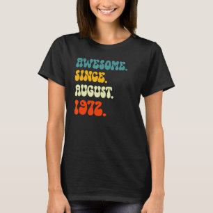 Camiseta 50 Años De Edad Increíble Desde Agosto De 1972 Par