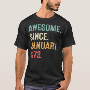 Camiseta 50 años de edad increíble desde enero de 1973 50th