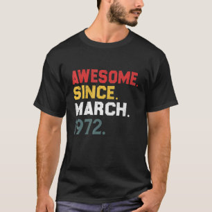 Camiseta 50 años de edad increíble desde marzo de 1972 50º 
