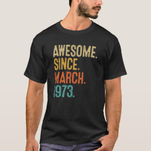 Camiseta 50 años de edad increíble desde marzo de 1973 50º 
