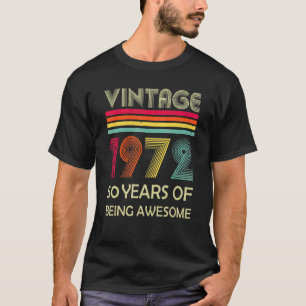 Camiseta 50 años de edad increíble desde mayo de 1972 50º c