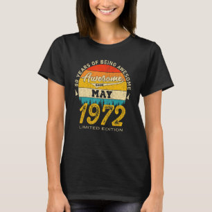 Camiseta 50 años de edad increíble desde mayo de 1972 50 cu