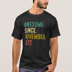 Camiseta 50 años de edad increíble desde noviembre de 1972