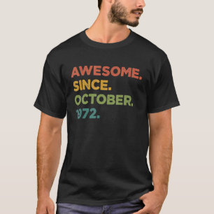 Camiseta 50 años de edad increíble desde octubre de 1972 50
