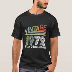 Camiseta 50 Años De Ser Impresionante Vintage De 1972