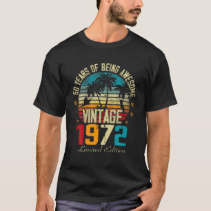 Camiseta 50 Años De Ser Una Magnífica Vintage 1972 50Th Bir