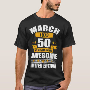 Camiseta 50 años Marzo de 1973 50º cumpleaños 2