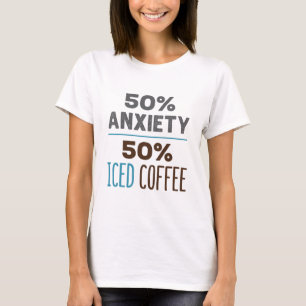 Camiseta 50% Ansiedad 50% Café helado