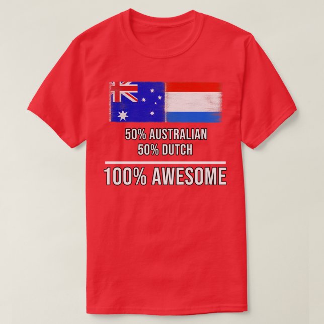 Camiseta 50 Australian 50 Dutch 100 Awesome Gift for Dutch (Diseño del anverso)