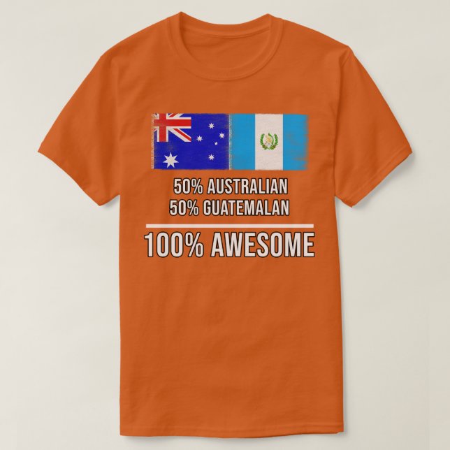 Camiseta 50 australianos 50 guatemaltecos 100 increíbles re (Diseño del anverso)
