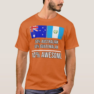 Camiseta 50 australianos 50 guatemaltecos 100 increíbles re