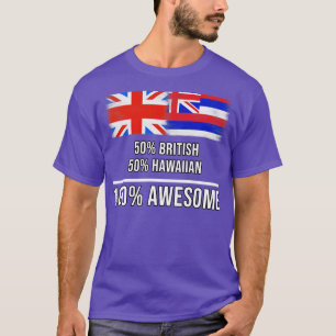 Camiseta 50 británico 50 hawaiano 100 regalo increíble para