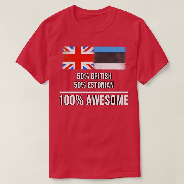 Camiseta 50 británicos 50 estonios 100 impresionantes regal (Diseño del anverso)