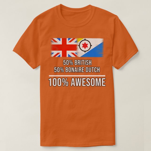 Camiseta 50 British 50 Bonaire Dutch 100 Awesome Gift para  (Diseño del anverso)
