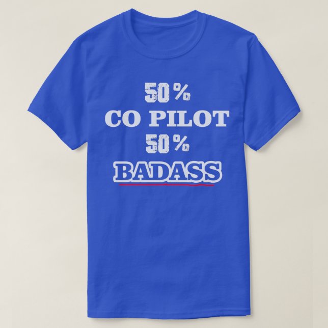 Camiseta 50 Co Pilot 50 Badass  (Diseño del anverso)