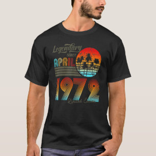 Camiseta 50. Cumpleaños 50 Legendario Desde Abril De 1972