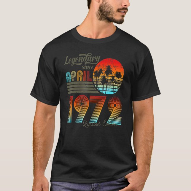 Camiseta 50. Cumpleaños 50 Legendario Desde Abril De 1972 (Anverso)