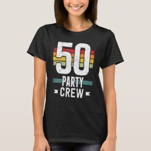 Camiseta 50 cumpleaños 50 tripulantes Fiestas 50th Bday Gro