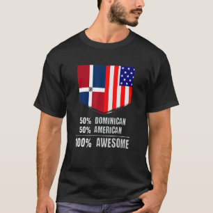 Camiseta 50 dominicano 50 americano 100 asombroso imm patri