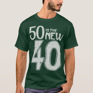 Camiseta 50 es los NUEVOS 40 (el blanco)