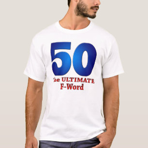 Camiseta 50: La ÚLTIMA F-Palabra