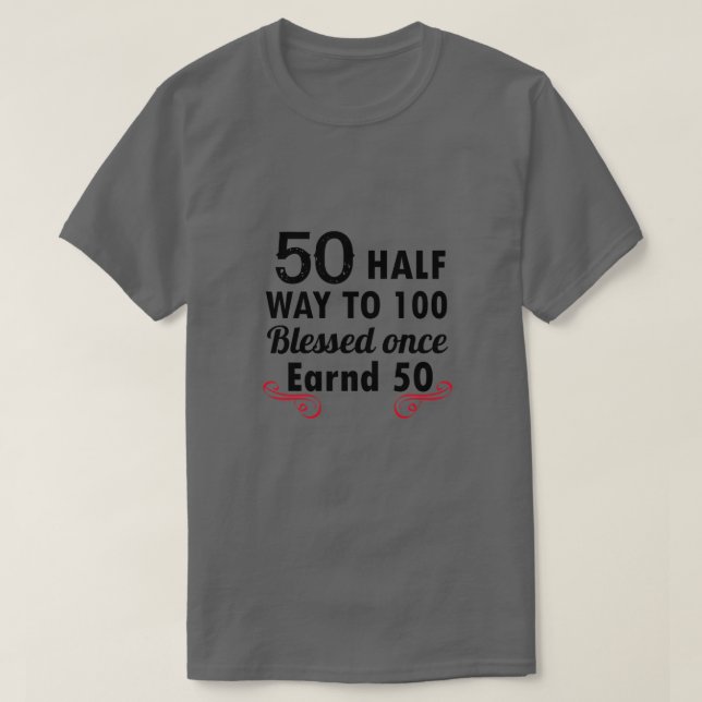 Camiseta 50 mitad a 100 cumpleaños (Diseño del anverso)
