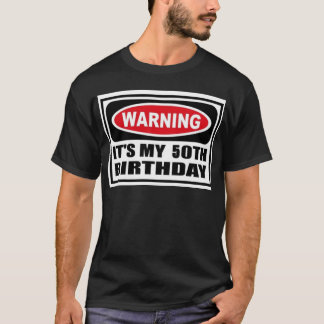 Camiseta 50.o cumpleaños de cuidado