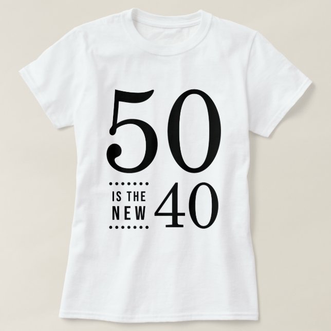Camiseta 50.o El negro 50 del cumpleaños es los nuevos 40 (Diseño del anverso)
