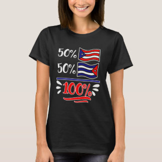 Camiseta 50 por ciento Puerto Rico 50 por ciento Cuba Cuban