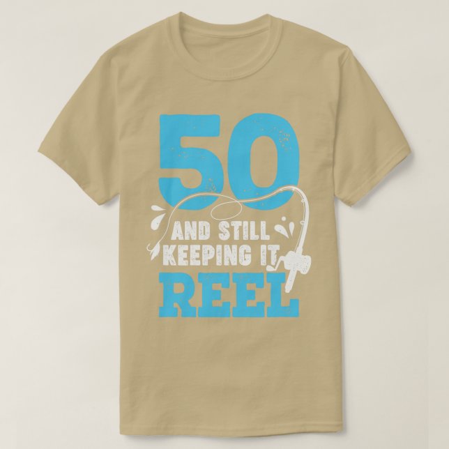 Camiseta 50 Y Aún Manteniendo El Regalo De Cumpleaños De Re (Diseño del anverso)