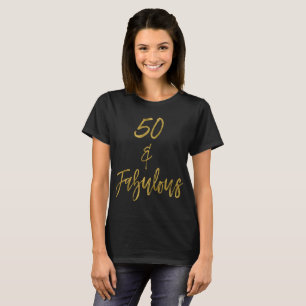 Camiseta 50 y fabuloso   Cincuenta y fabuloso