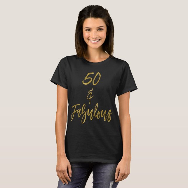 Camiseta 50 y fabuloso | Cincuenta y fabuloso (Anverso completo)