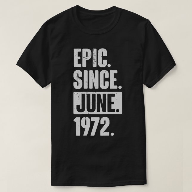 Camiseta 50 Year Old 50th Birthday Gift  Epic Since June 19 (Diseño del anverso)