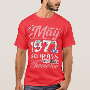 Camiseta 50 Year Old Made In May 1972 50th Birthday Women B