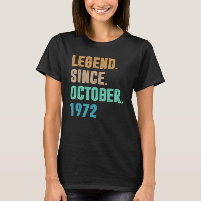 Camiseta 50 Years Old  Legend Since October 1972 50th Birth (Anverso)