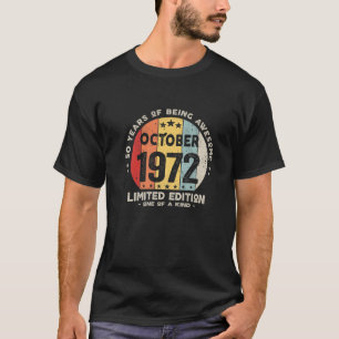 Camiseta 50 Years Old Octubre 1972 Edición Limitada 50Th Bi