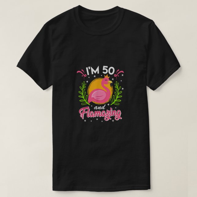 Camiseta 50th birthday 50 years flamazing Ladies flamingo (Diseño del anverso)