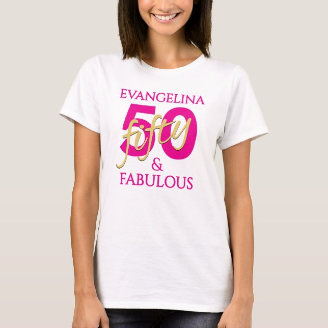 Camiseta 50th Birthday Custom Name 50 and Fabulous  (Anverso)