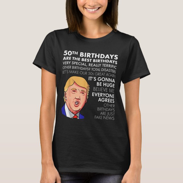 Camiseta 50th Birthday Gift Funny Trump Quote Shirt For Men (Anverso)
