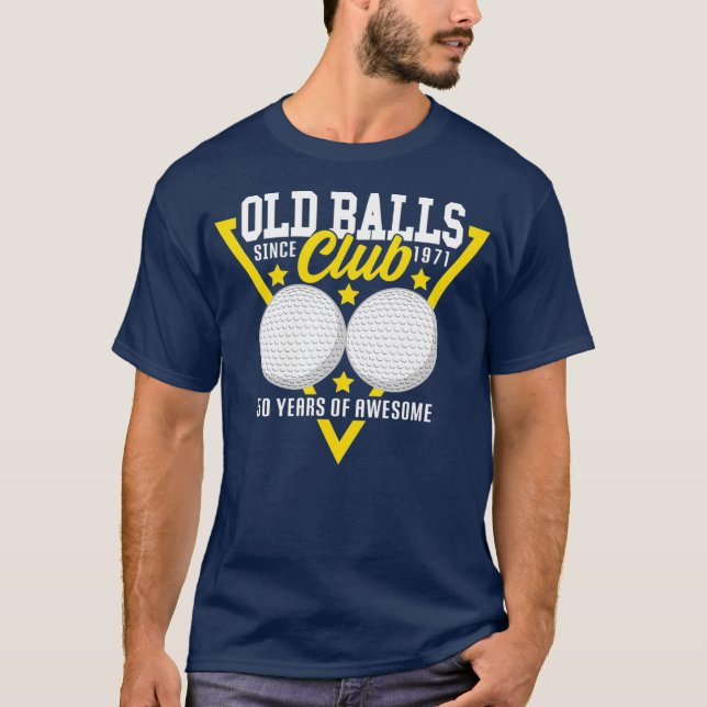 Camiseta 50th Birthday I 1971 Old Balls Club I Sport Golf (Anverso)