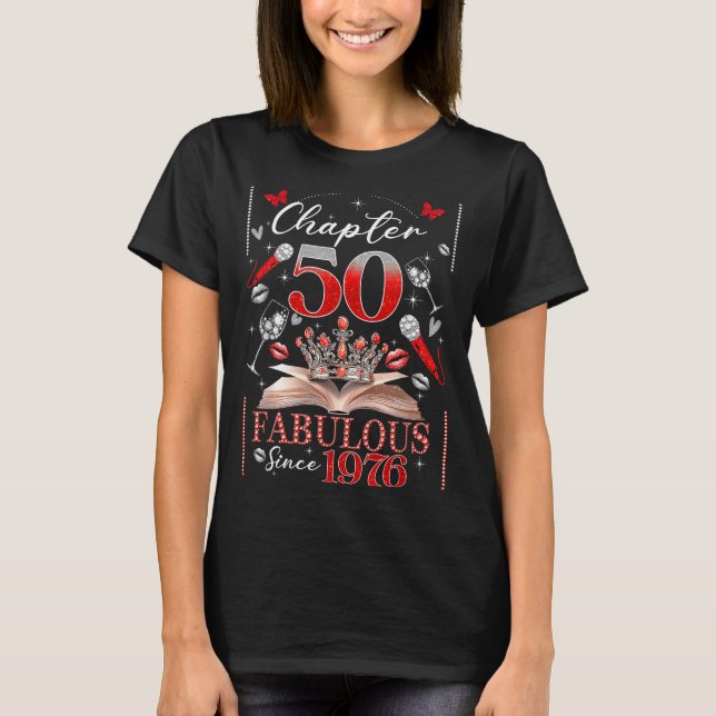 Camiseta 50th Birthday Queen Chapter 50 Fabulous Since 1976 (Anverso)