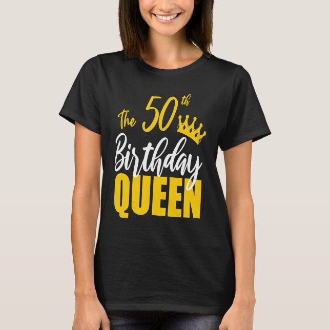 Camiseta 50th Birthday Queen Happy Birthday Party Bday Fami (Anverso)